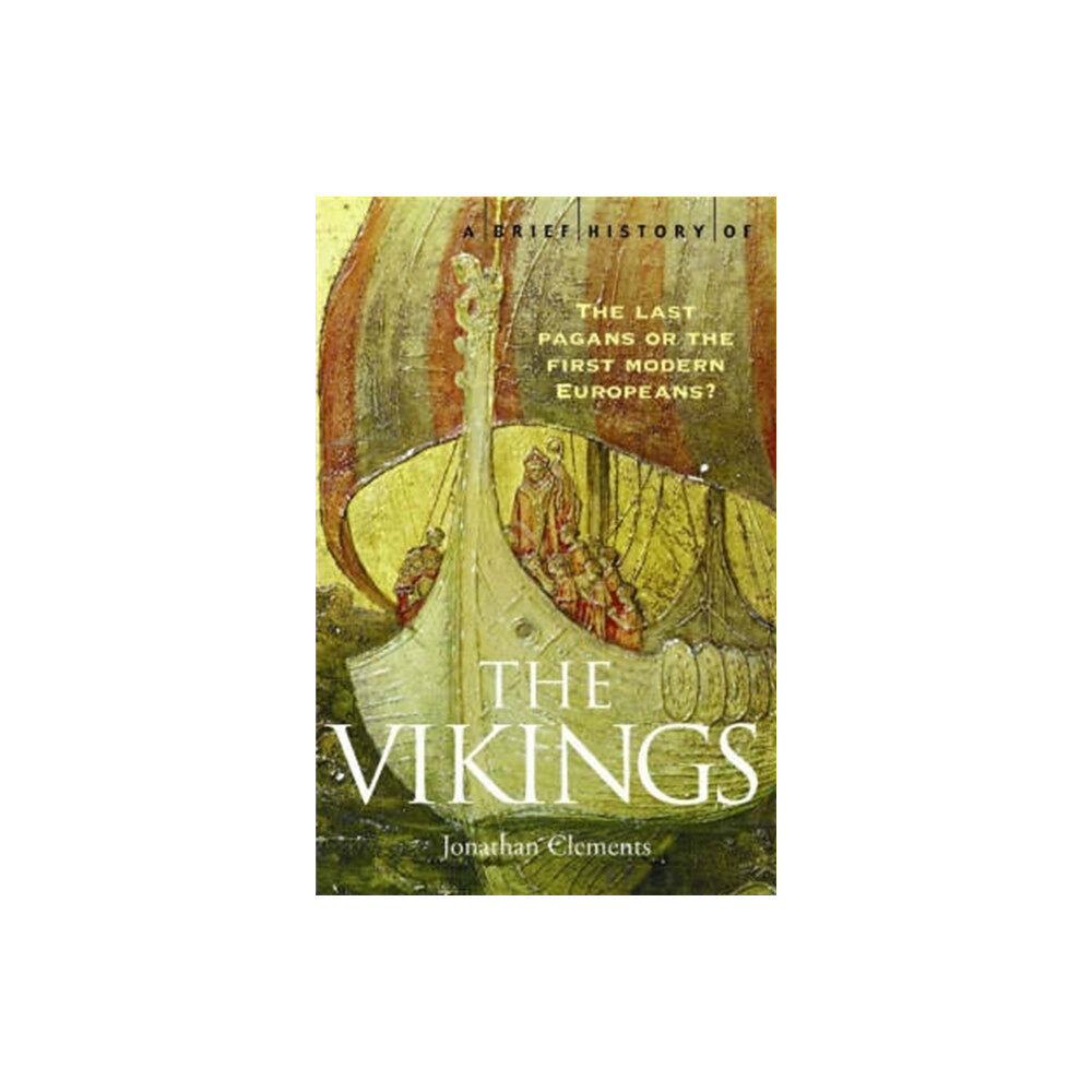 Little, Brown Book Group A Brief History of the Vikings (häftad, eng)