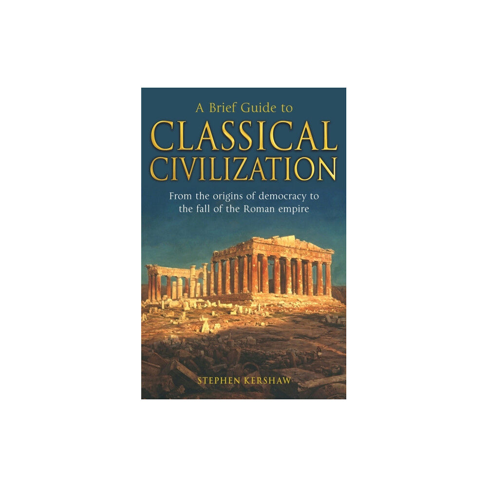 Little, Brown Book Group A Brief Guide to Classical Civilization (häftad, eng)