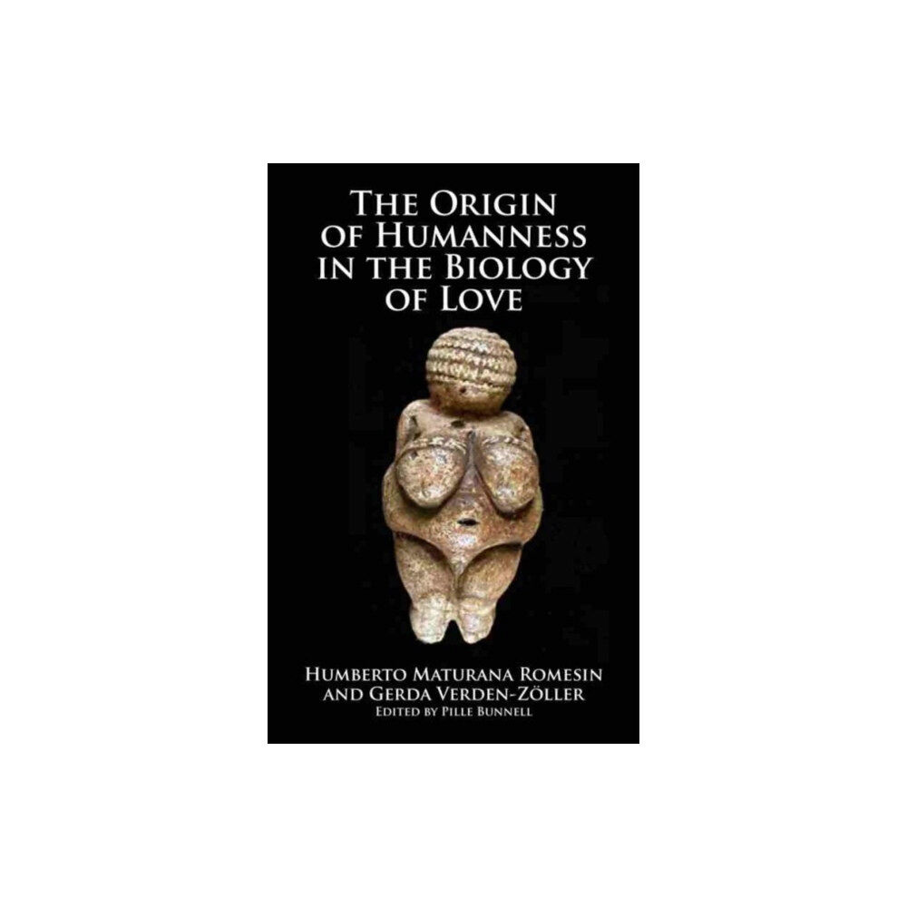 Imprint Academic Origin of Humanness in the Biology of Love (häftad, eng)