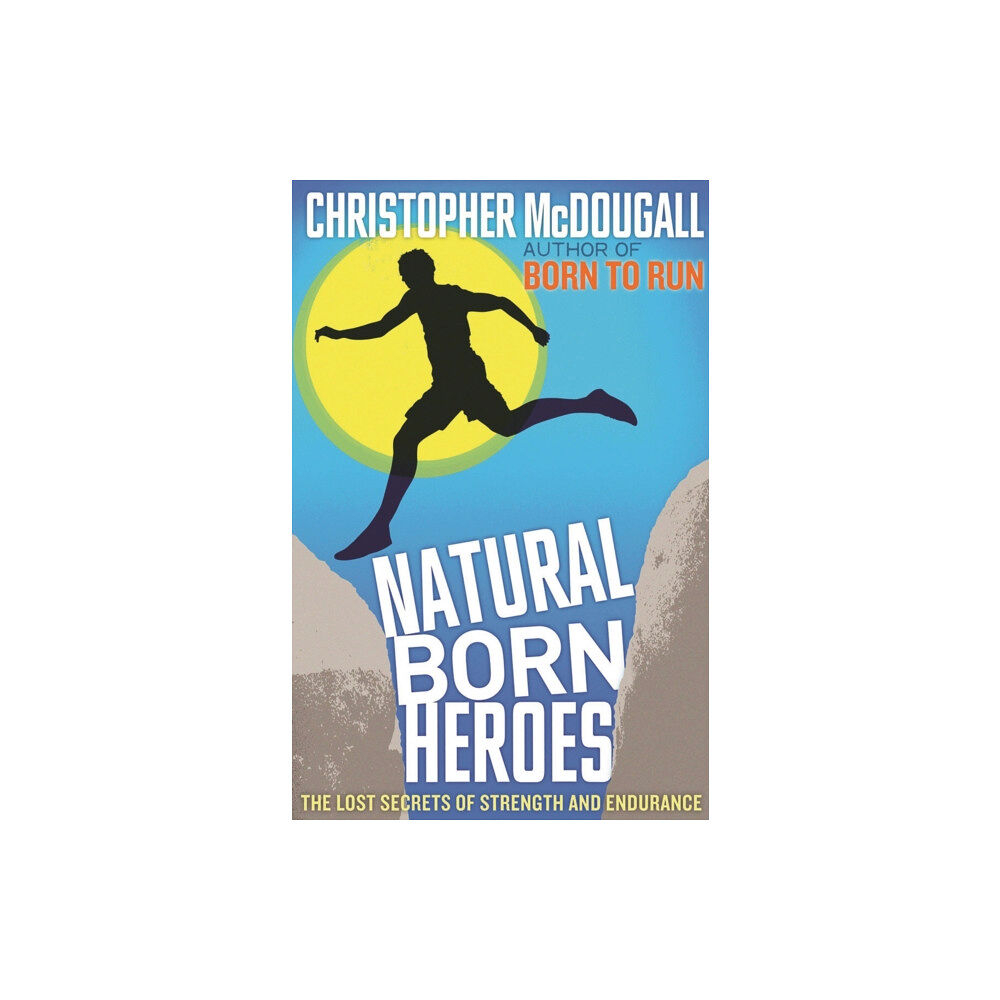 Profile Books Ltd Natural Born Heroes (häftad, eng)