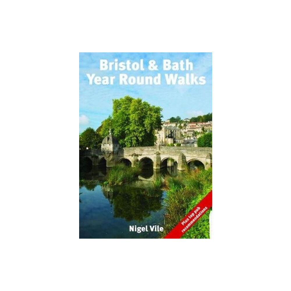 Countryside Books Bristol & Bath Year Round Walks (häftad, eng)