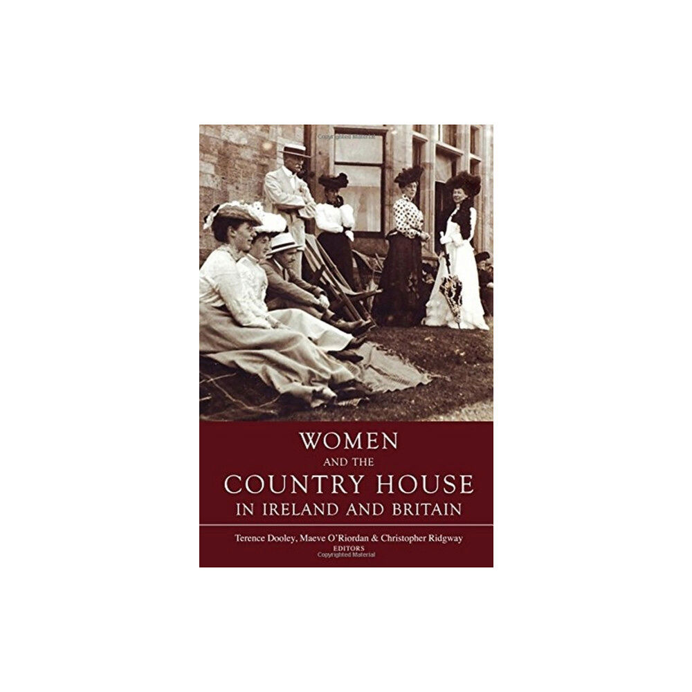 Four Courts Press Ltd Women and the Country House in Ireland and Britain (häftad, eng)