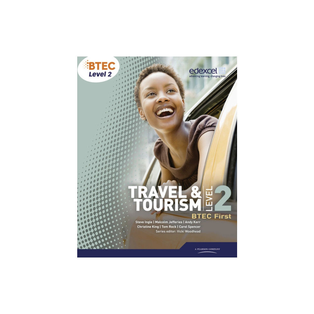Pearson Education Limited BTEC Level 2 First Travel and Tourism Student Book (häftad, eng)