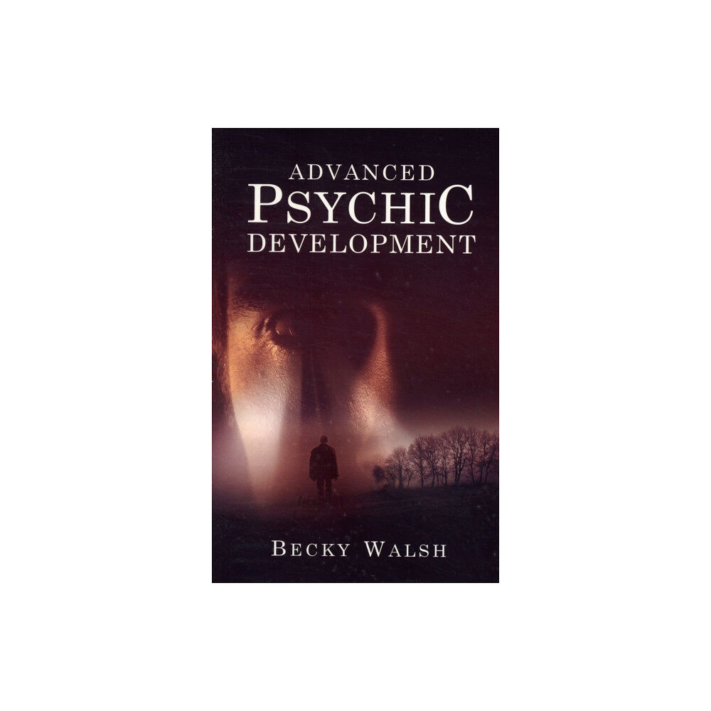 Collective Ink Advanced Psychic Development – Learn how to practise as a professional contemporary spiritual  medium (häftad, eng)