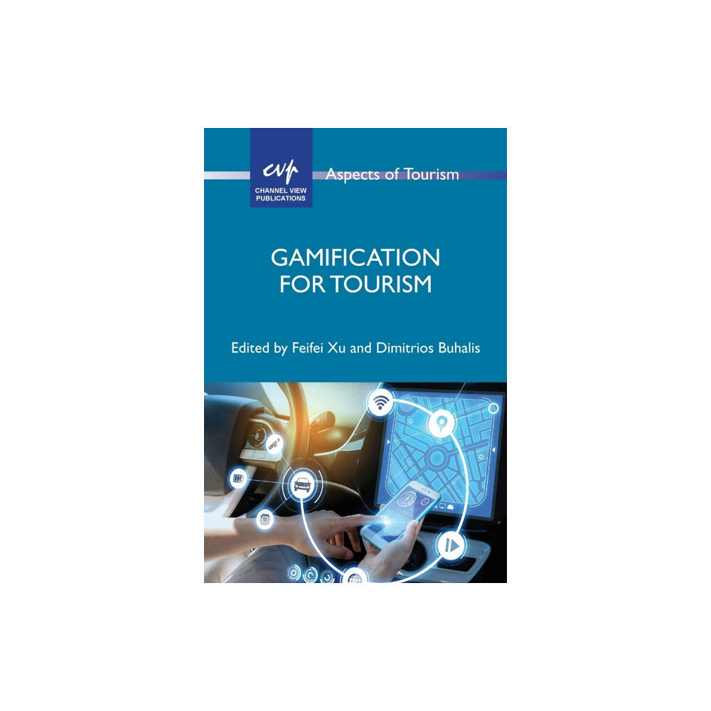 Channel View Publications Ltd Gamification for Tourism (häftad, eng)