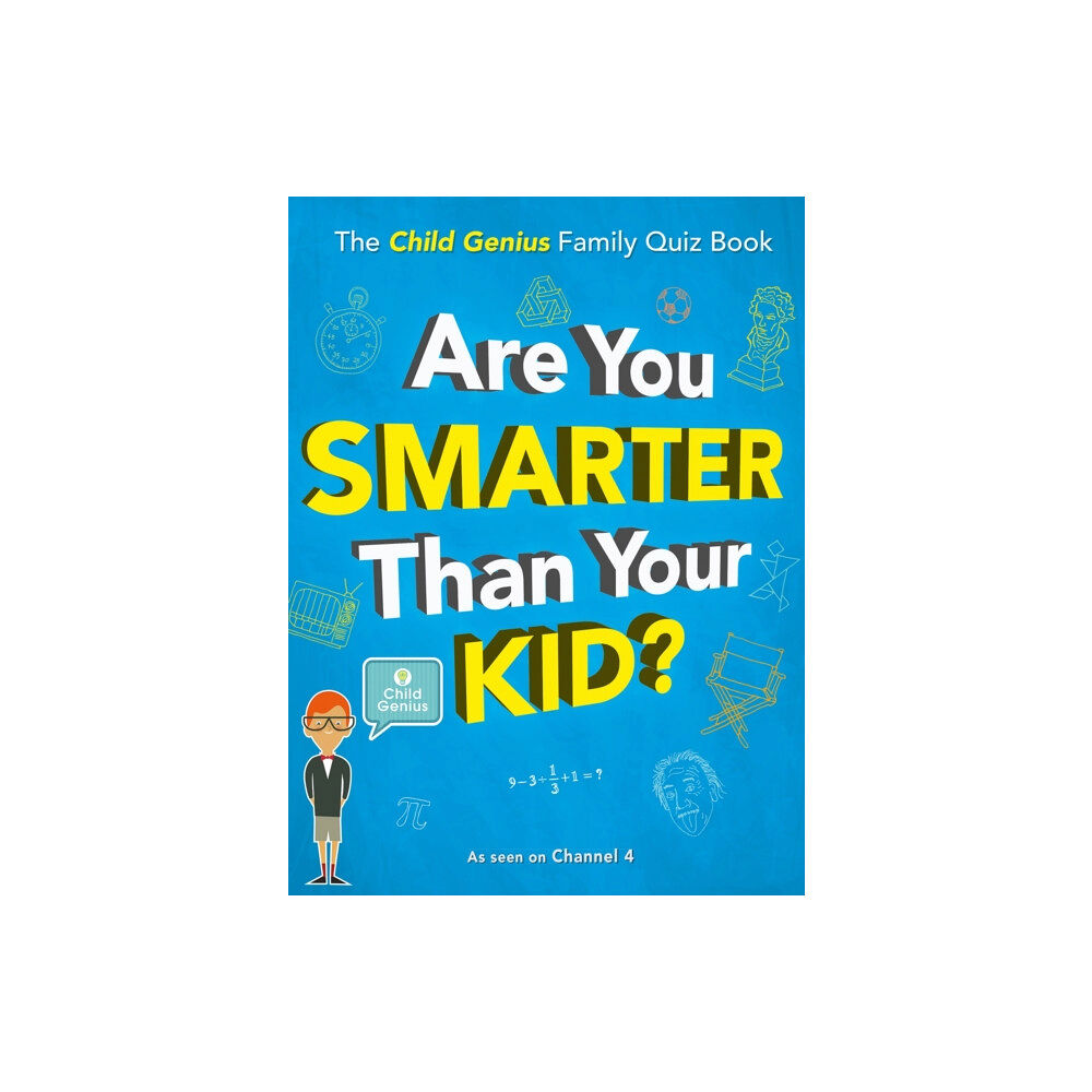 Quercus Publishing Are You Smarter Than Your Kid? (inbunden, eng)