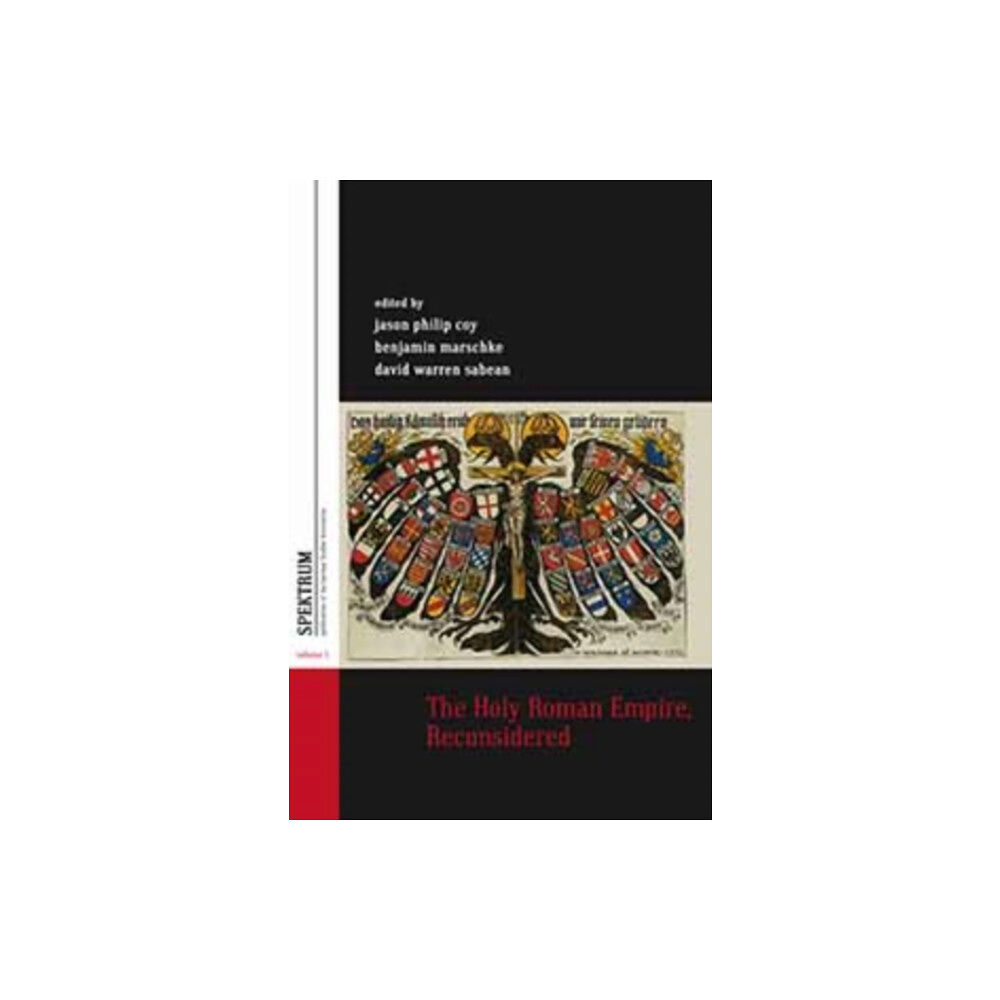 Berghahn Books The Holy Roman Empire, Reconsidered (inbunden, eng)