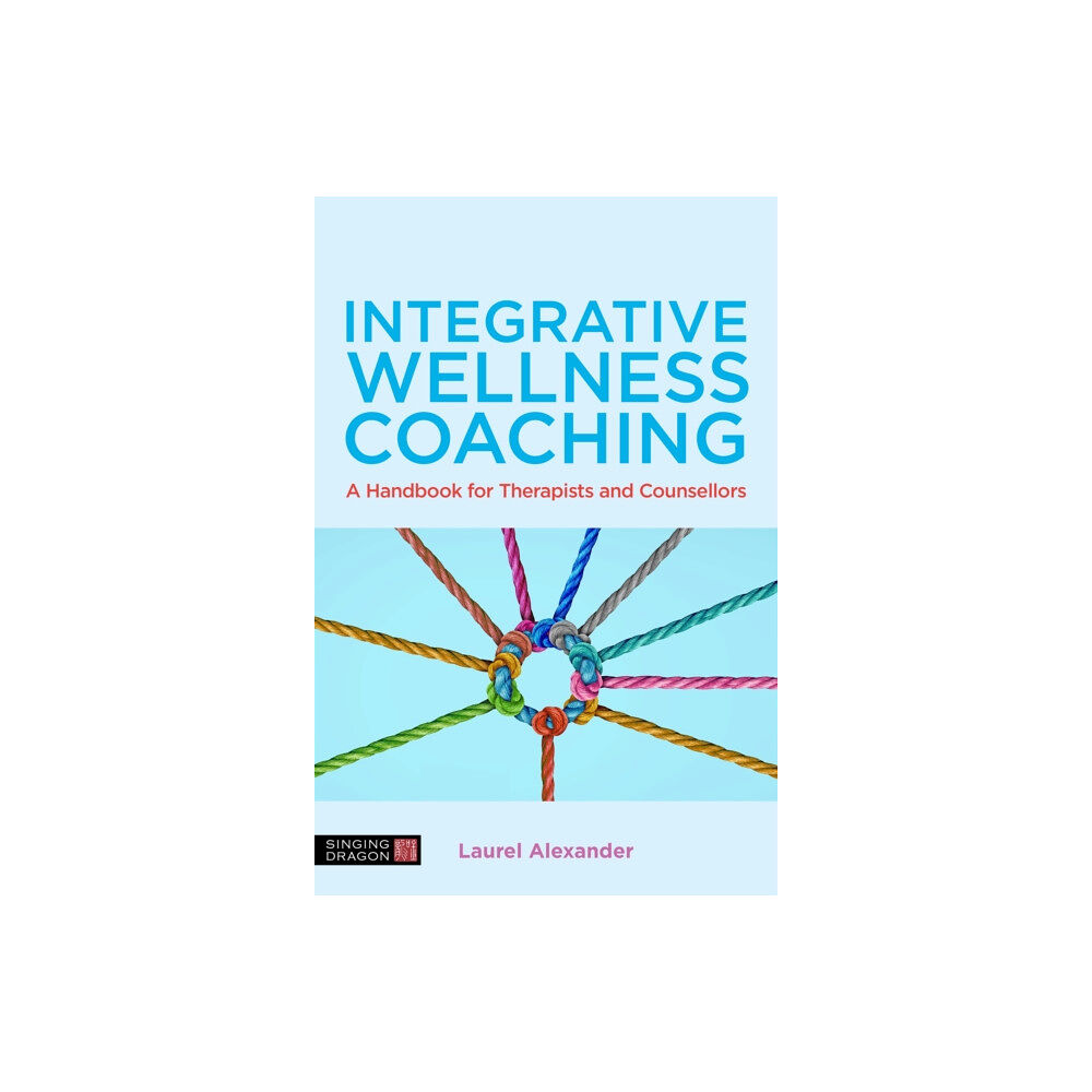 Jessica kingsley publishers Integrative Wellness Coaching (häftad, eng)