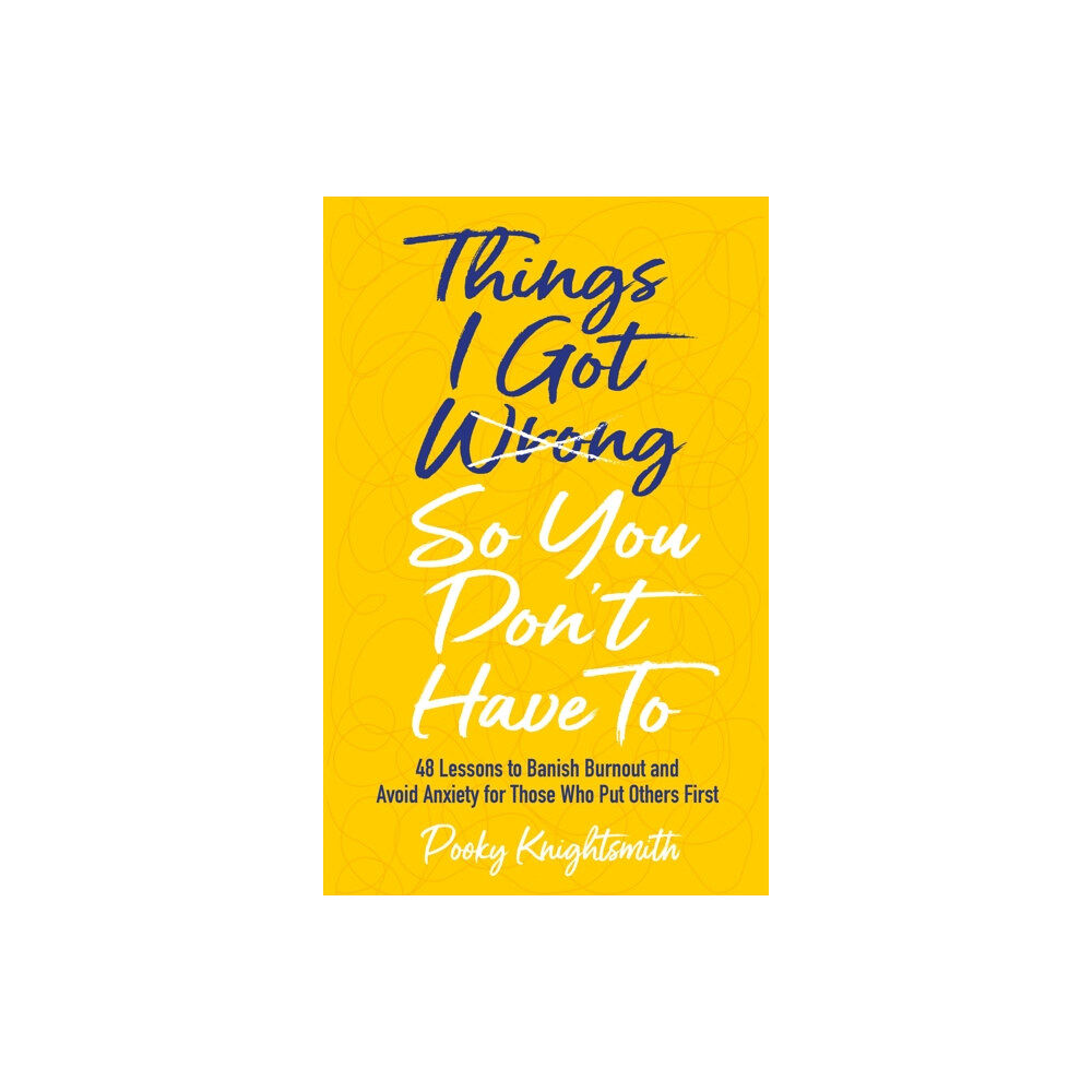 Jessica kingsley publishers Things I Got Wrong So You Don't Have To (häftad, eng)