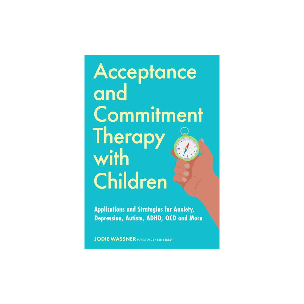 Jessica kingsley publishers Acceptance and Commitment Therapy with Children (häftad, eng)