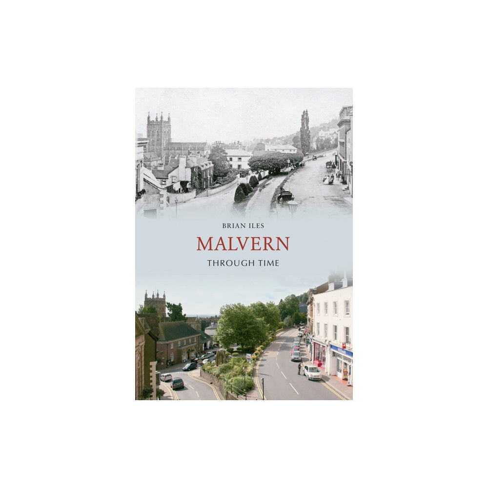 Amberley Publishing Malvern Through Time (häftad, eng)