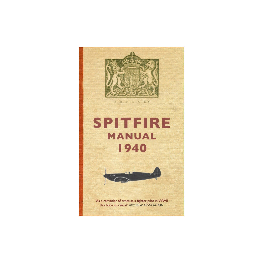 Amberley Publishing Spitfire Manual 1940 (häftad, eng)