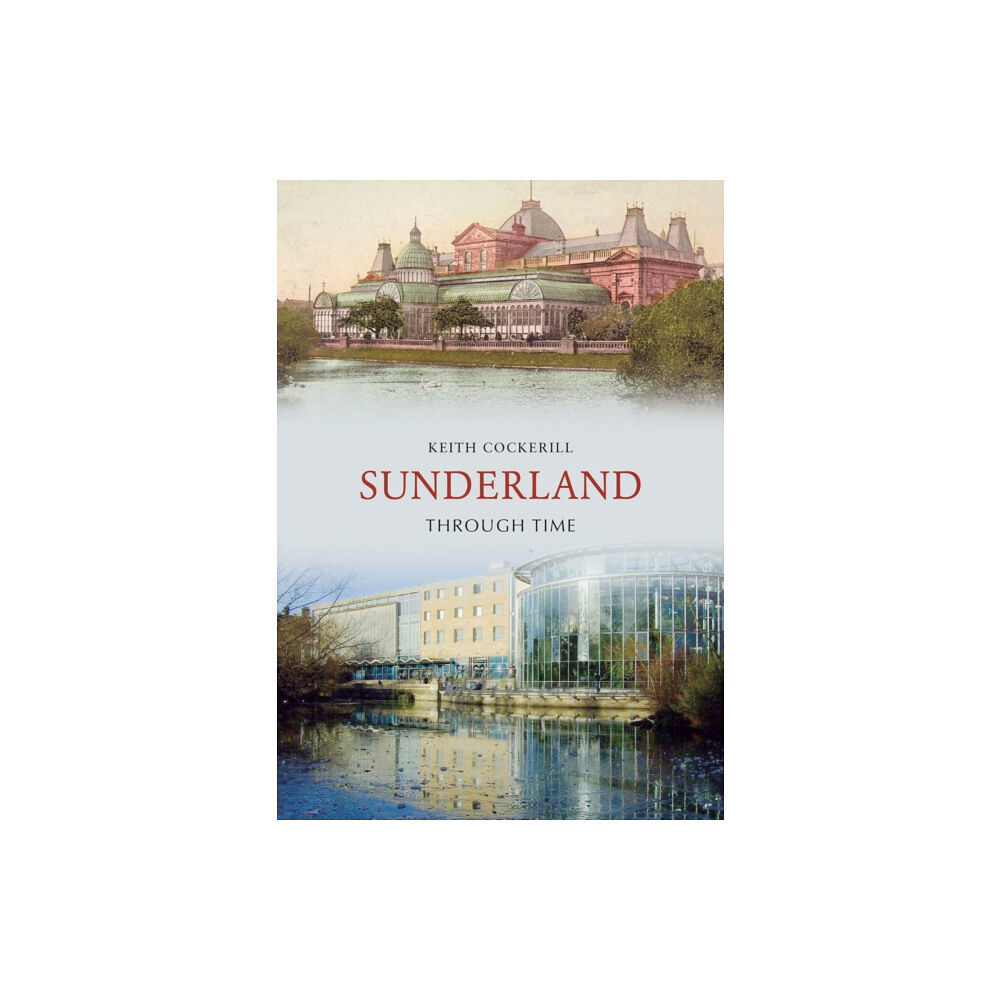 Amberley Publishing Sunderland Through Time (häftad, eng)