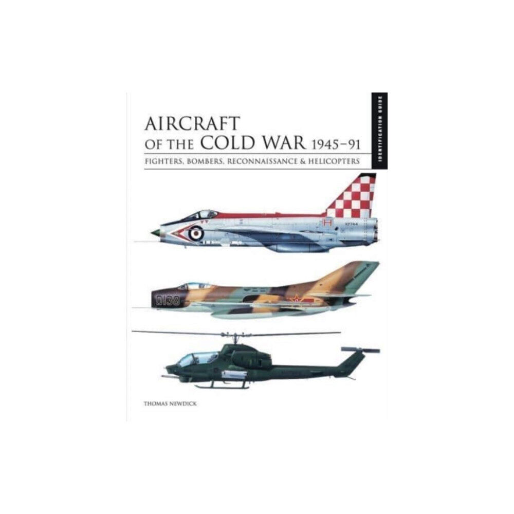 Amber Books Ltd Aircraft of the Cold War 1945–1991 (inbunden, eng)