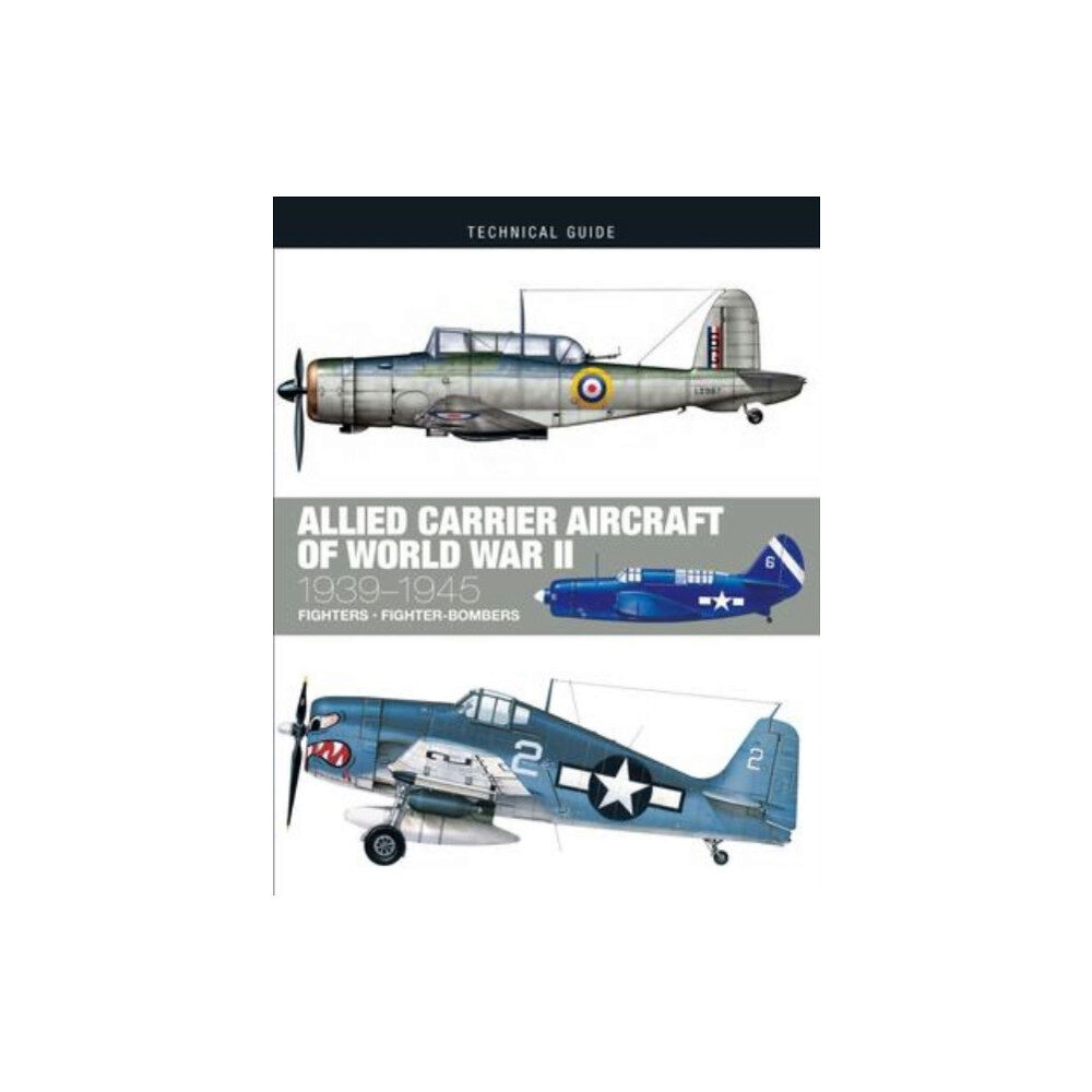 Amber Books Ltd Allied Carrier Aircraft of World War II (inbunden, eng)