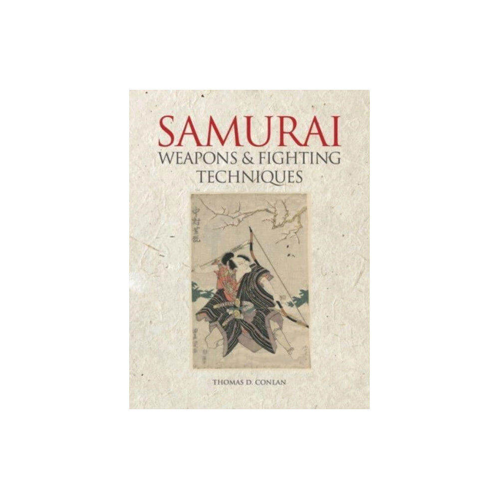 Amber Books Ltd Samurai Weapons and Fighting Techniques (inbunden, eng)