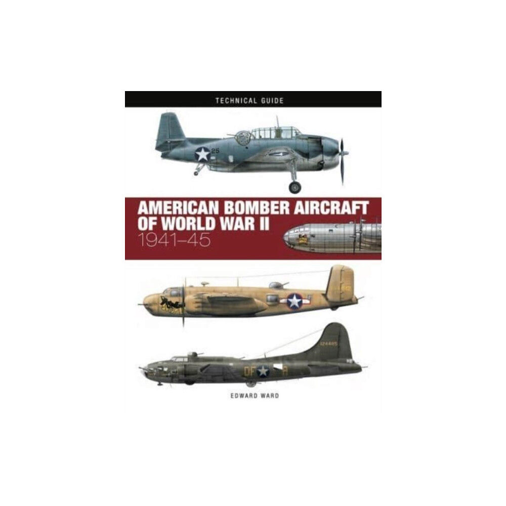 Amber Books Ltd American Bomber Aircraft of World War II (inbunden, eng)