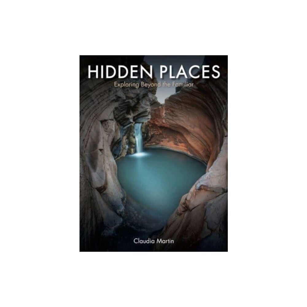 Amber Books Ltd Hidden Places (inbunden, eng)