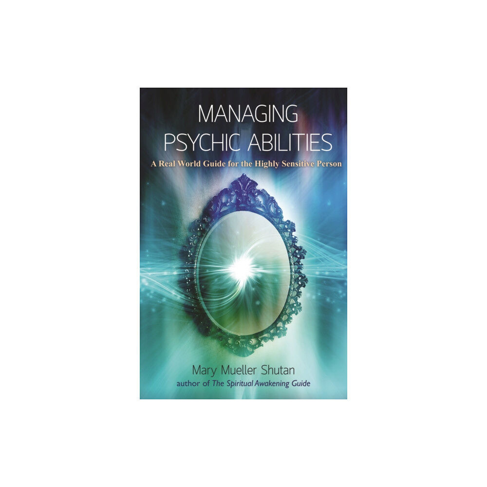 Inner Traditions Bear and Company Managing Psychic Abilities (häftad, eng)