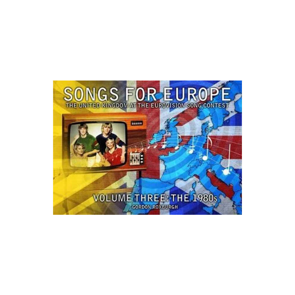 Telos Publishing Ltd Songs for Europe: The United Kingdom at the Eurovision Song Contest (häftad, eng)