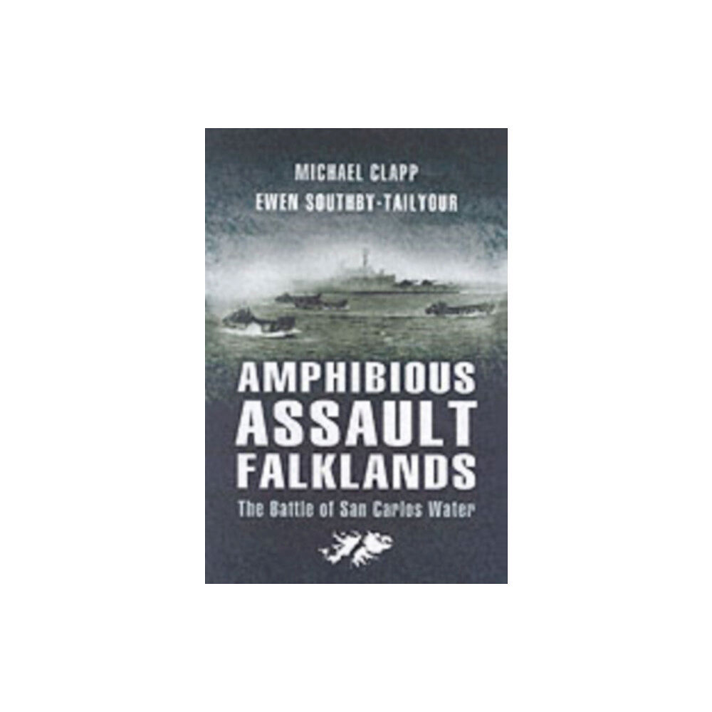 Pen & Sword Books Ltd Amphibious Assault Falklands: the Battle of San Carlos Water (häftad, eng)