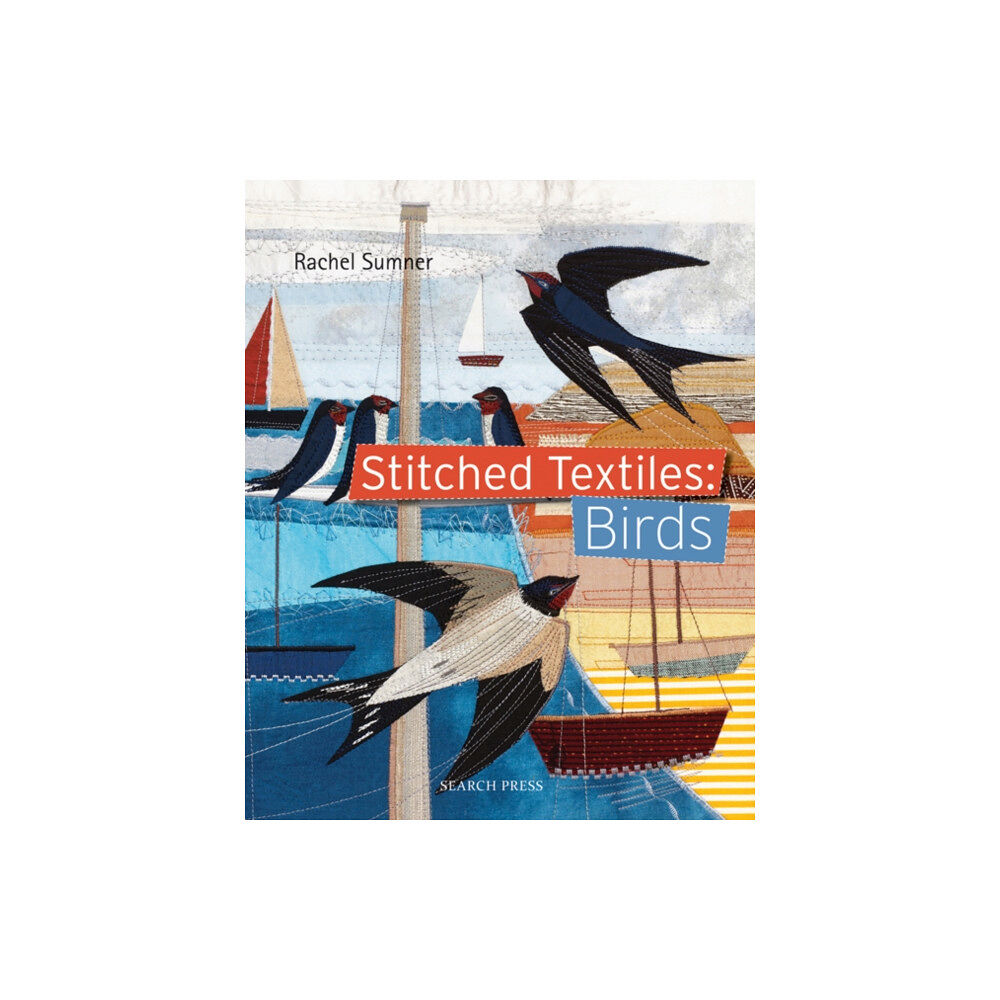 Search Press Ltd Stitched Textiles: Birds (häftad, eng)