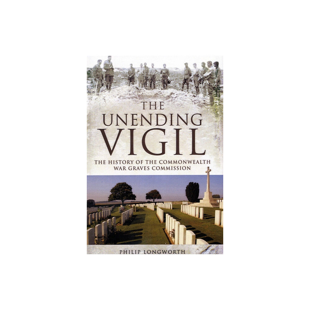 Pen & Sword Books Ltd Unending Vigil (häftad, eng)