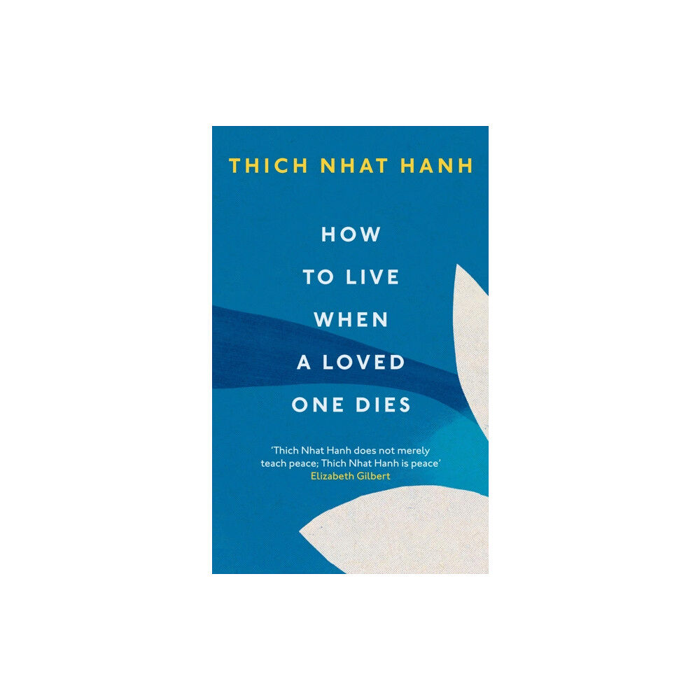 Ebury Publishing How To Live When A Loved One Dies (häftad, eng)