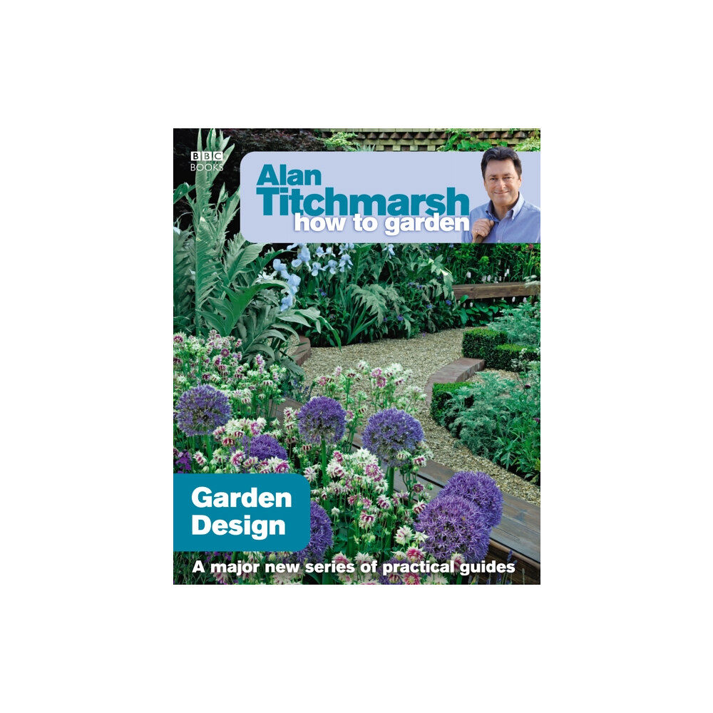 Ebury Publishing Alan Titchmarsh How to Garden: Garden Design (häftad, eng)