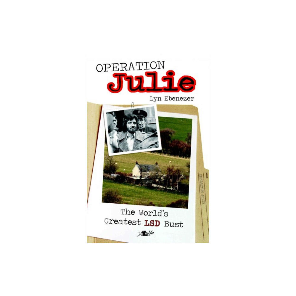 Y Lolfa Operation Julie - The World's Greatest LSD Bust (häftad, eng)