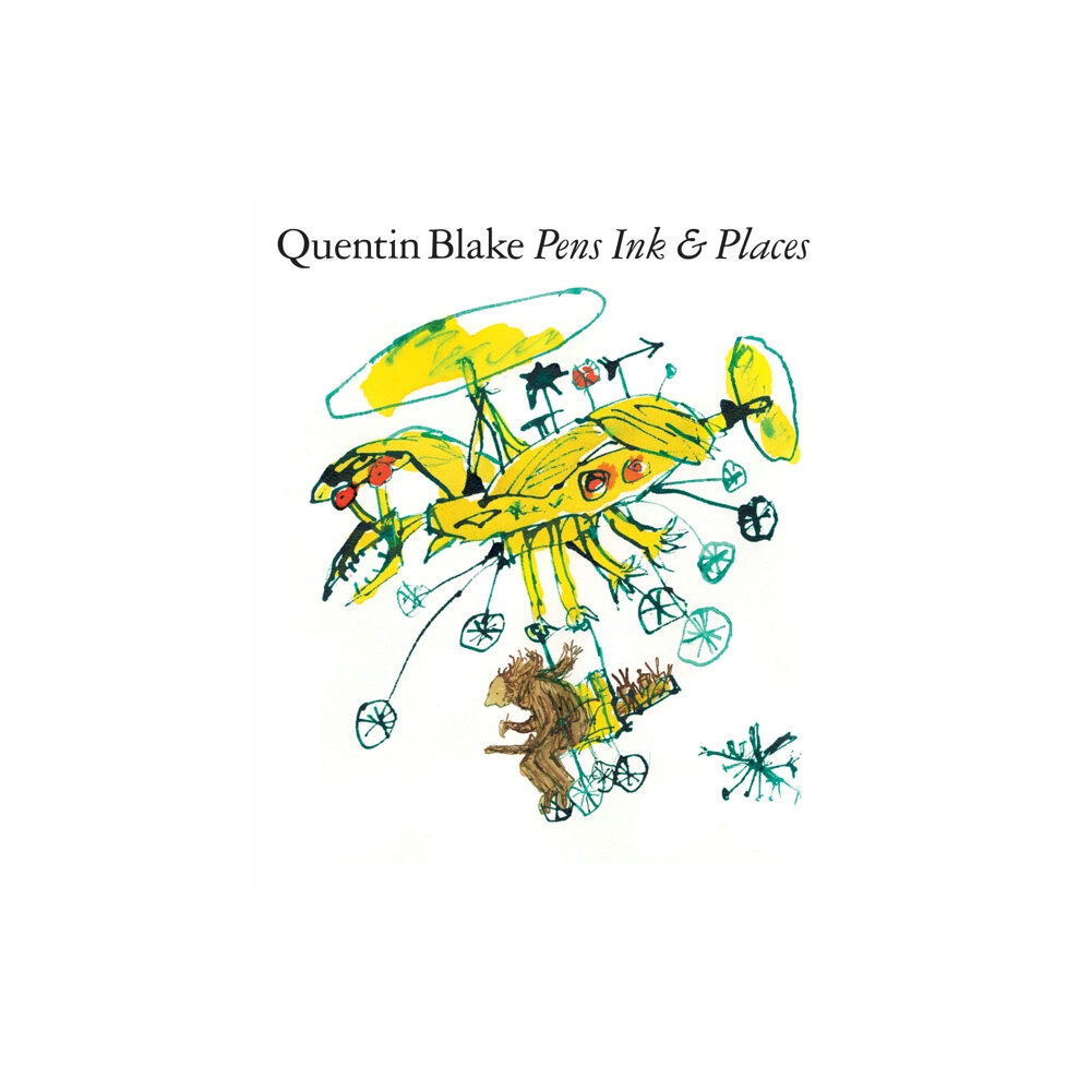 Tate Publishing Quentin Blake: Pens Ink & Places (inbunden, eng)