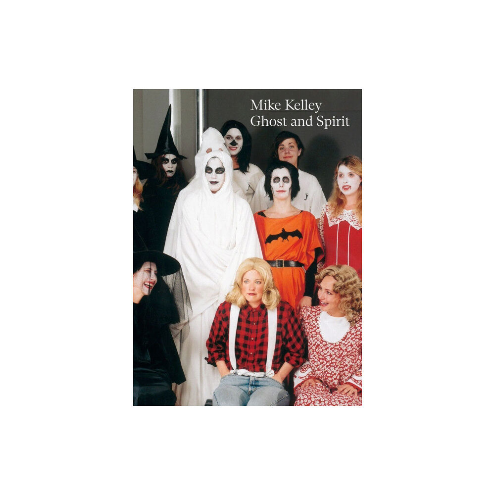 Tate Publishing Mike Kelley: Ghost and Spirit (häftad, eng)