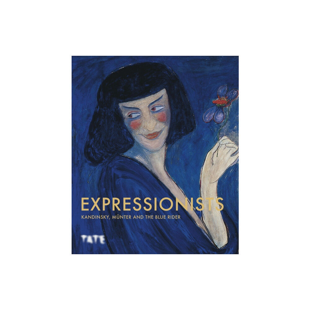 Tate Publishing Expressionists: Kandinsky, Munter and The Blue Rider (inbunden, eng)