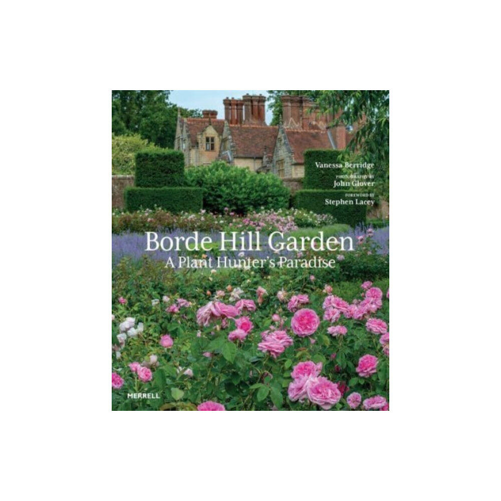 Merrell Publishers Ltd Borde Hill Garden (inbunden, eng)