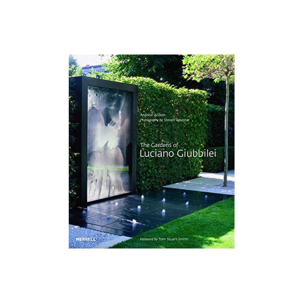 Merrell Publishers Ltd The Gardens of Luciano Giubbilei (häftad, eng)