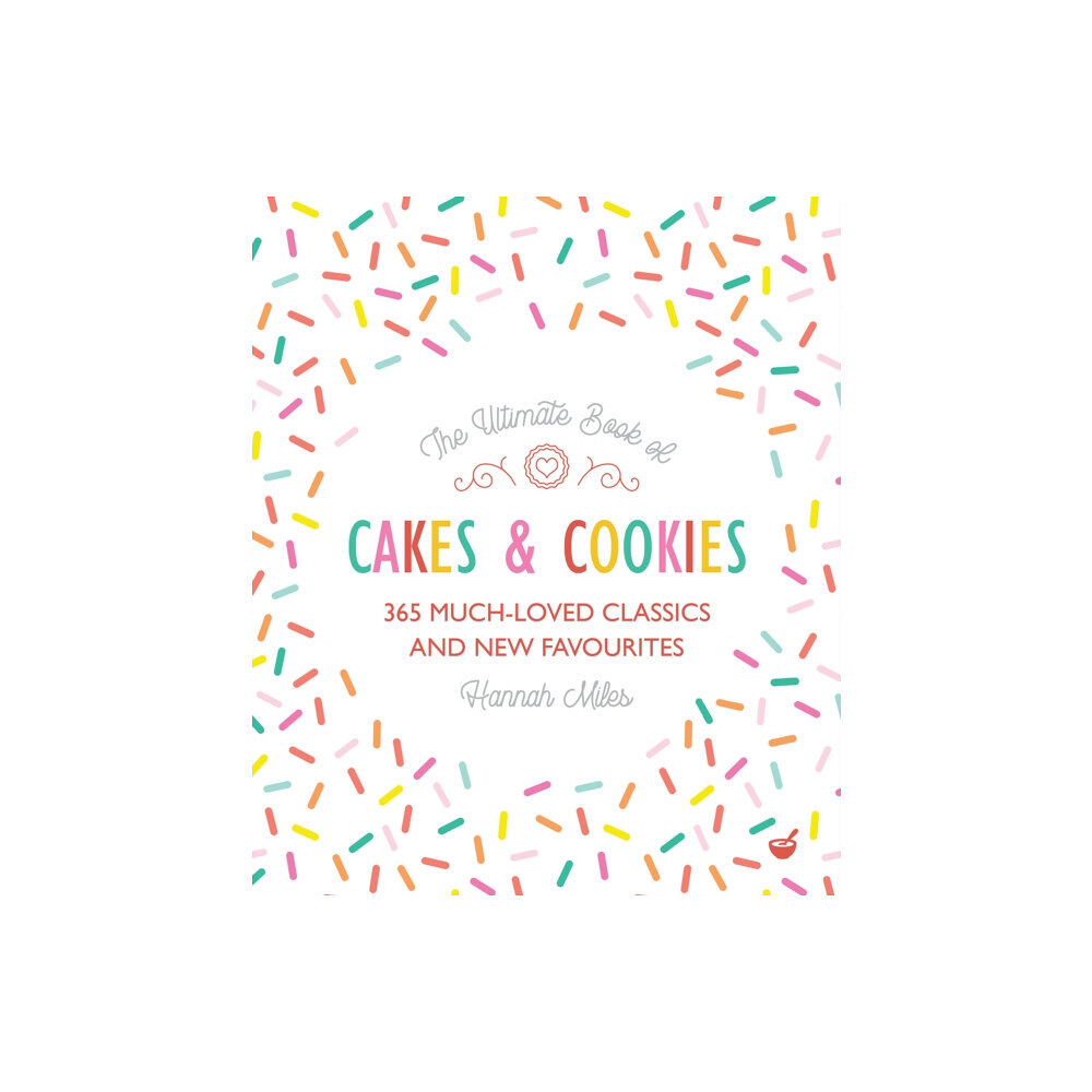 Watkins Media Limited The Ultimate Book of Cakes and Cookies (häftad, eng)