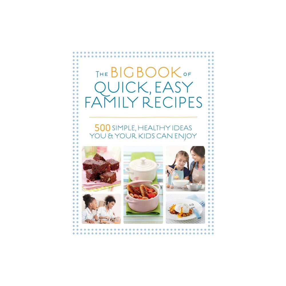 Watkins Media Limited The Big Book of Quick, Easy Family Recipes (häftad, eng)