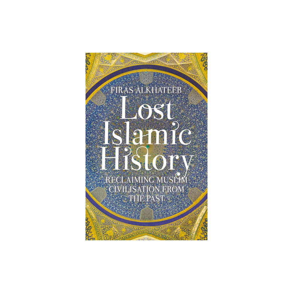 C hurst & co publishers ltd Lost Islamic History (häftad, eng)