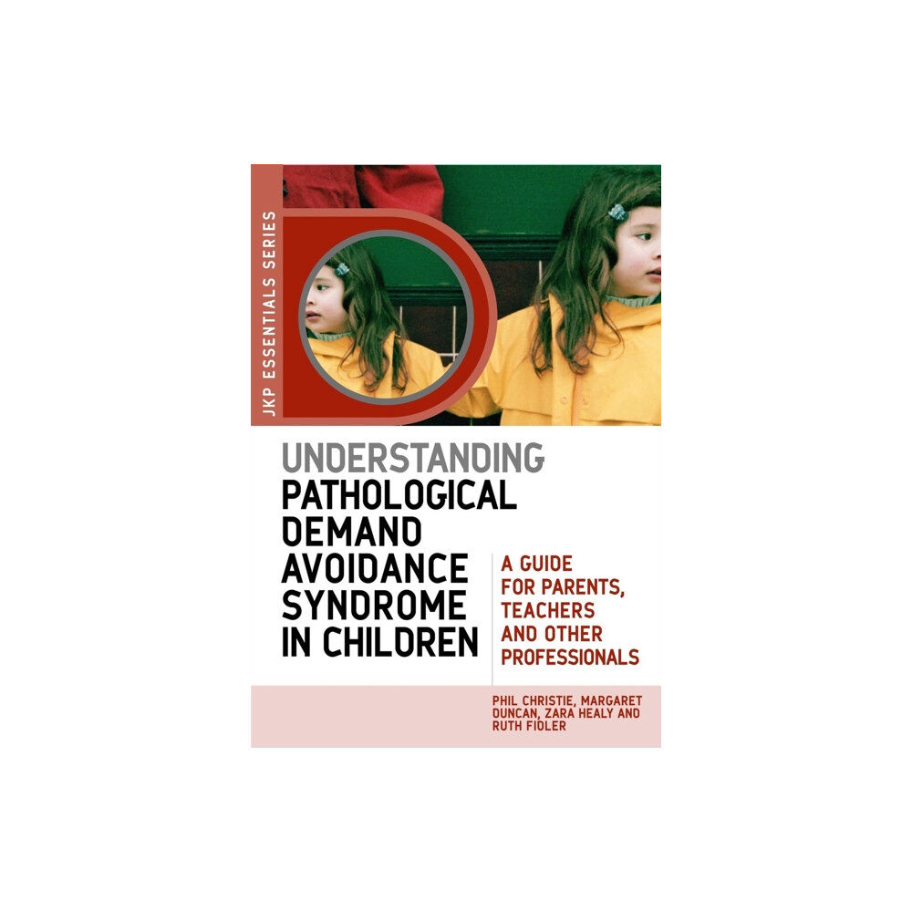 Jessica kingsley publishers Understanding Pathological Demand Avoidance Syndrome in Children (häftad, eng)