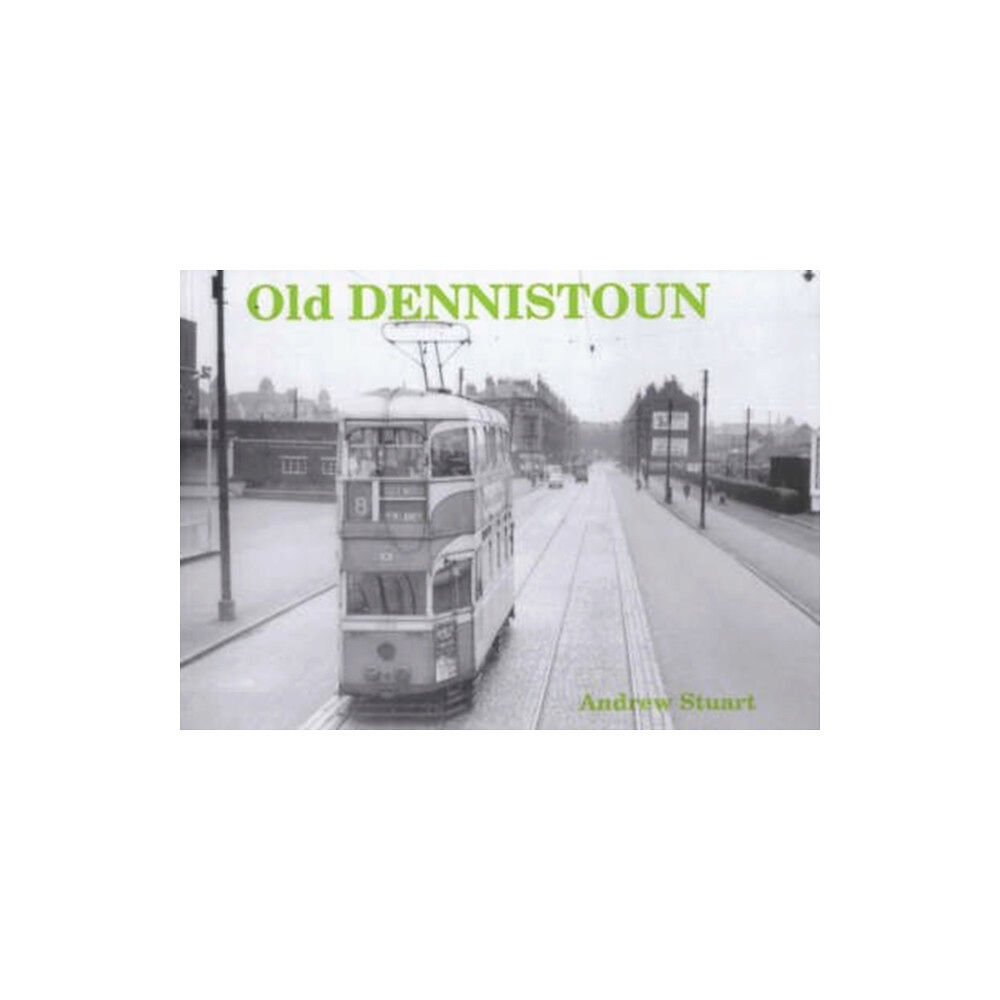 Stenlake Publishing Old Dennistoun (häftad, eng)