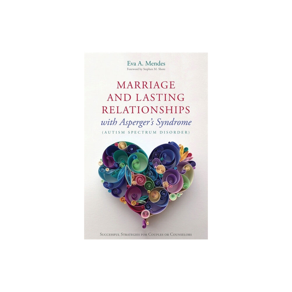 Jessica kingsley publishers Marriage and Lasting Relationships with Asperger's Syndrome (Autism Spectrum Disorder) (häftad, eng)