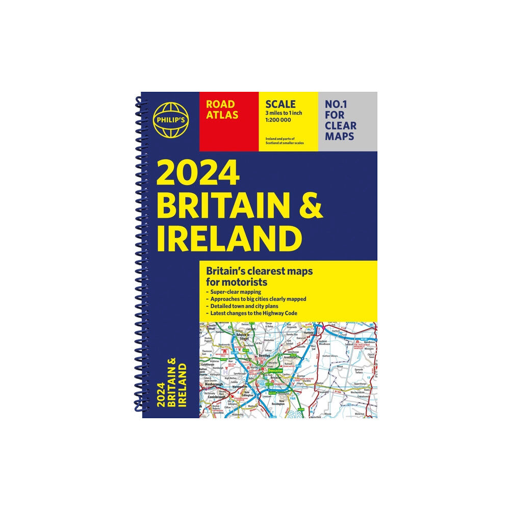 Octopus publishing group 2024 Philip's Road Atlas Britain and Ireland (bok, spiral, eng)