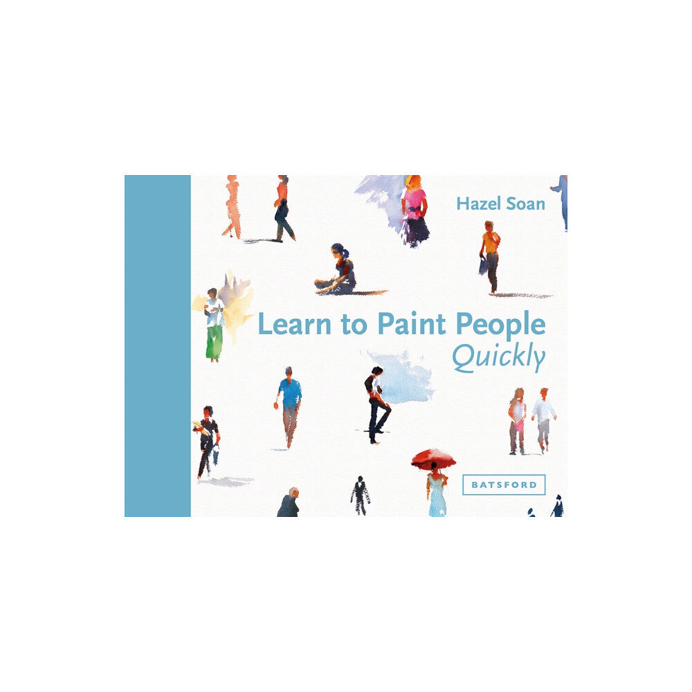 Batsford Learn to Paint People Quickly (inbunden, eng)