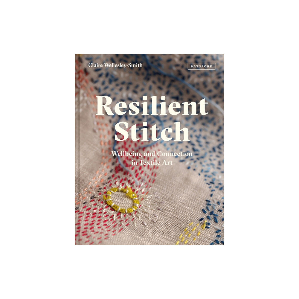 Batsford Ltd Resilient Stitch (inbunden, eng)