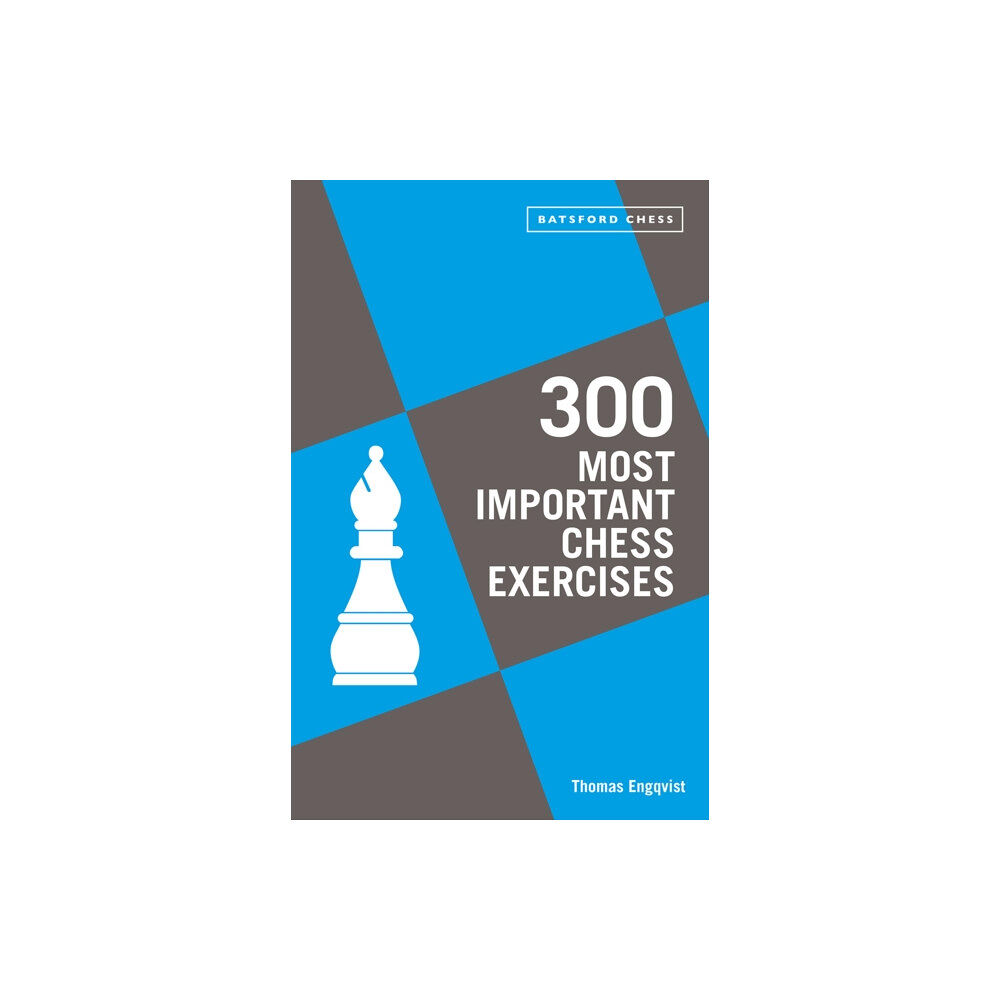 Batsford Ltd 300 Most Important Chess Exercises (häftad, eng)