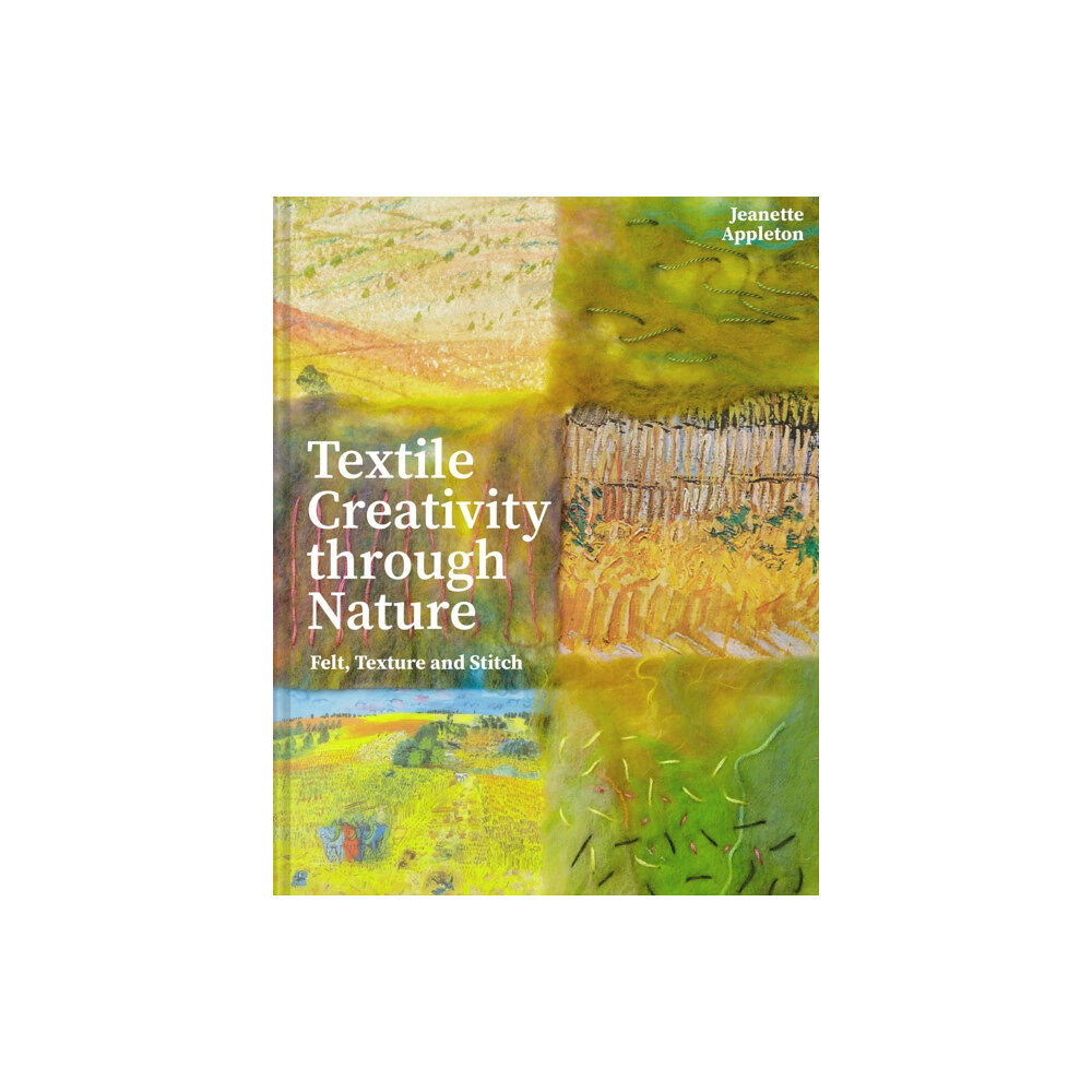 Batsford Ltd Textile Creativity Through Nature (inbunden, eng)