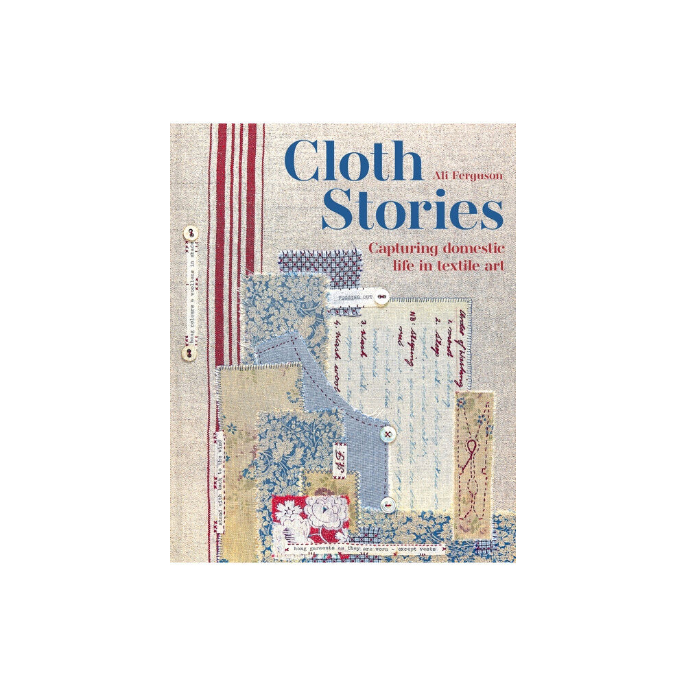 Batsford Ltd Cloth Stories (inbunden, eng)