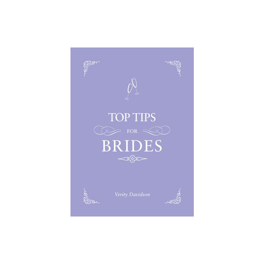 Octopus publishing group Top Tips for Brides (inbunden, eng)