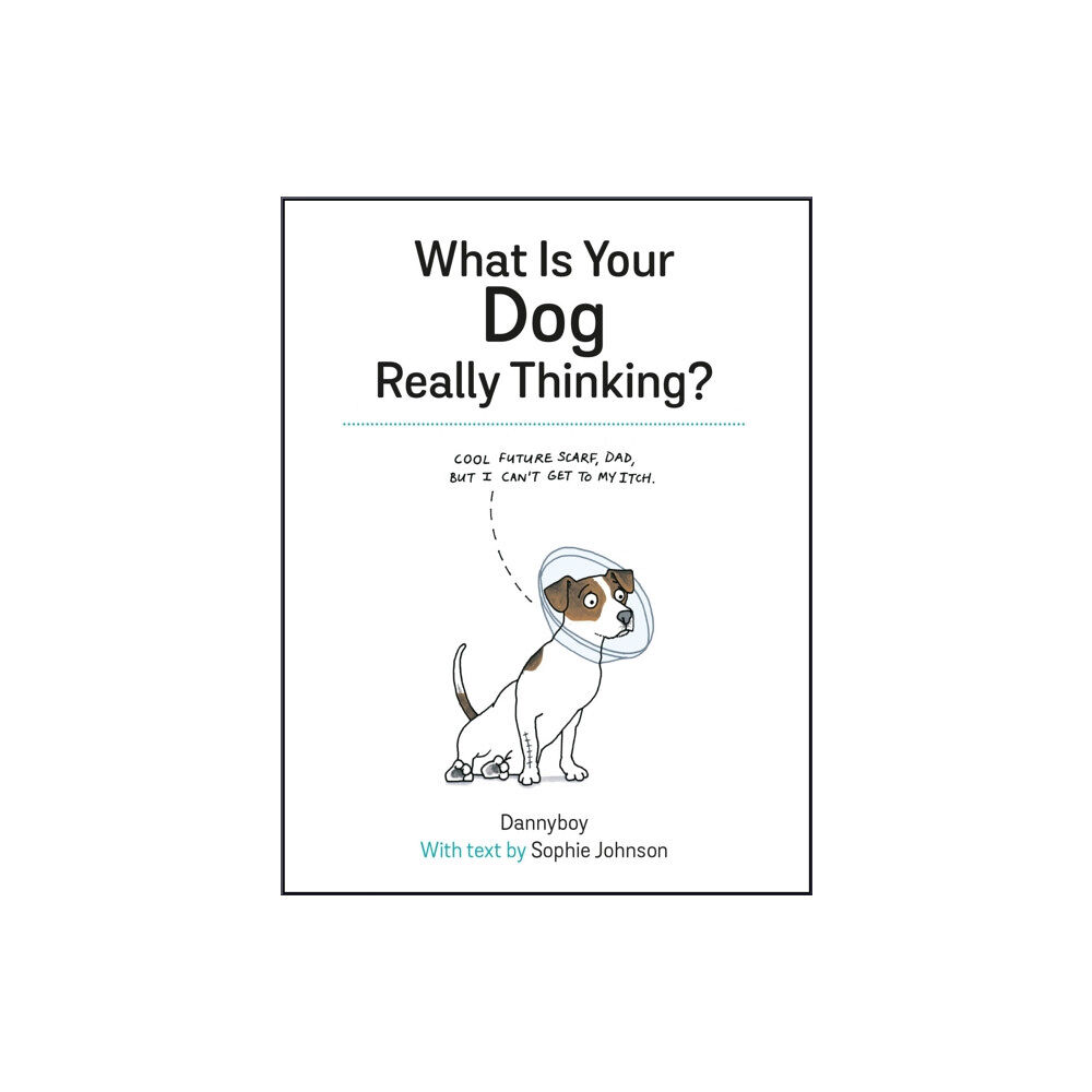 Octopus publishing group What Is Your Dog Really Thinking? (inbunden, eng)