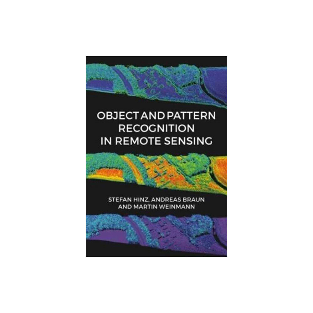 Whittles Publishing Object and Pattern Recognition in Remote Sensing (inbunden, eng)